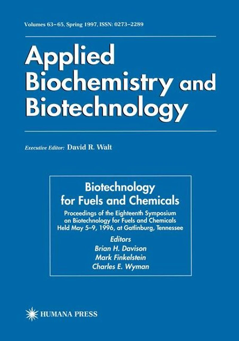 Biotechnology for Fuels and Chemicals: Proceedings of the Eighteenth Symposium on Chemicals Held May 5-9, 1996, at Gatlinburg, Tennessee