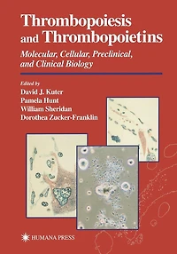 Thrombopoiesis and Thrombopoietins: Molecular, Cellular, Preclinical, Clinical Biology