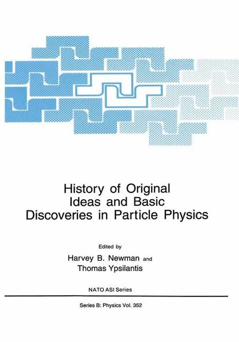 History of Original Ideas and Basic Discoveries Particle Physics