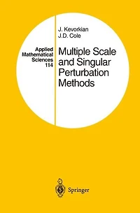 Multiple Scale and Singular Perturbation Methods