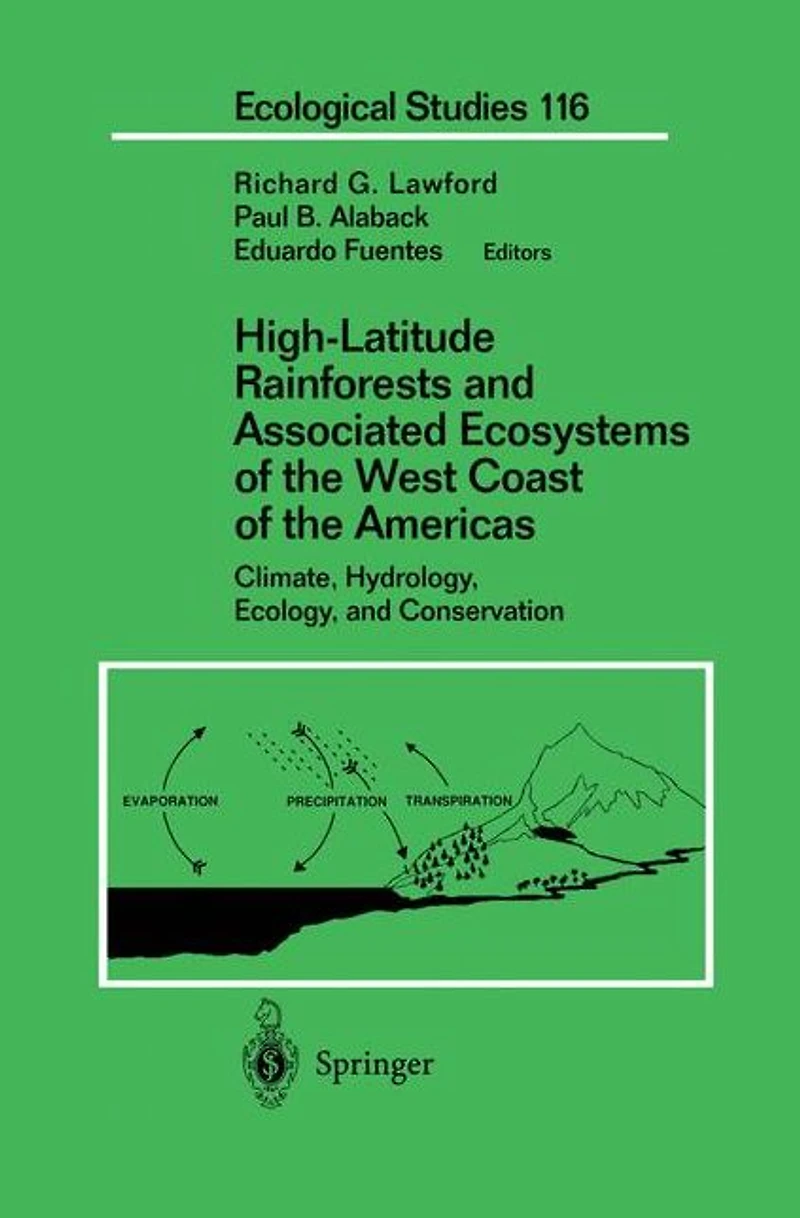 High-Latitude Rainforests and Associated Ecosystems of the West Coast Americas: Climate, Hydrology, Ecology, Conservation