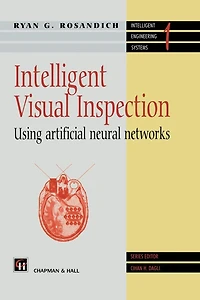Intelligent Visual Inspection: Using artificial neural networks