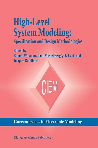 High-Level System Modeling: Specification and Design Methodologies