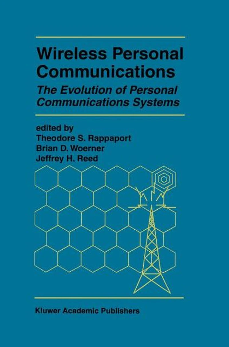 Wireless Personal Communications: The Evolution of Communications Systems