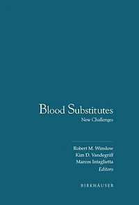 Blood Substitutes: New Challenges