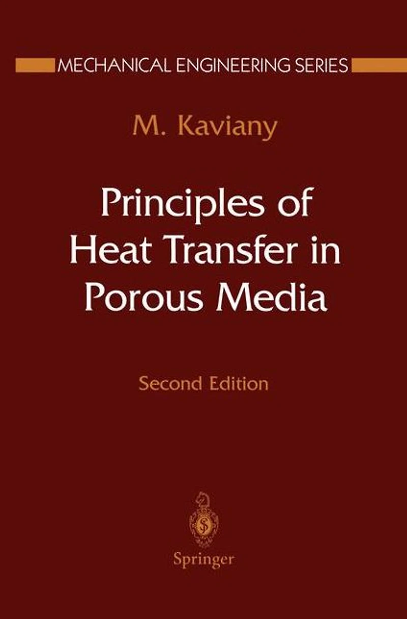 Principles of Heat Transfer Porous Media