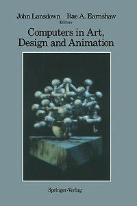 Computers in Art, Design and Animation