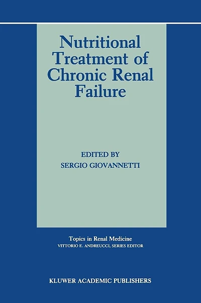 Nutritional Treatment of Chronic Renal Failure
