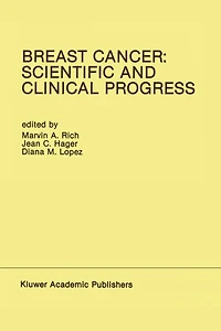 Breast Cancer: Scientific and Clinical Progress: Proceedings of the Biennial Conference for International Association Cancer Research, Miami, Florida, USA - March 1-5, 1987
