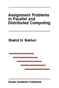 Assignment Problems Parallel and Distributed Computing