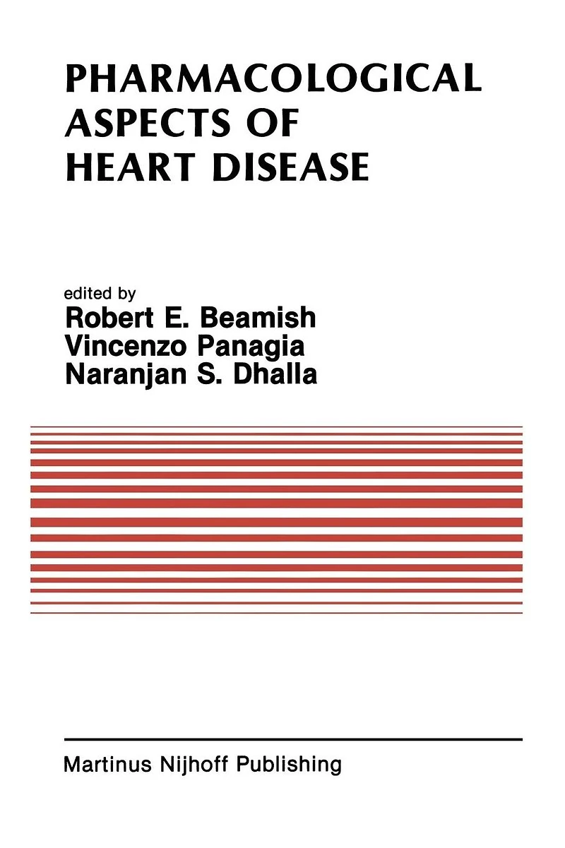 Pharmacological Aspects of Heart Disease: Proceedings an International Symposium on Metabolism Health and Disease the Third Annual Cardiology University Manitoba, July 8-11, 1986, Winnipeg, Canada