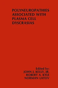 Polyneuropathies Associated with Plasma Cell Dyscrasias