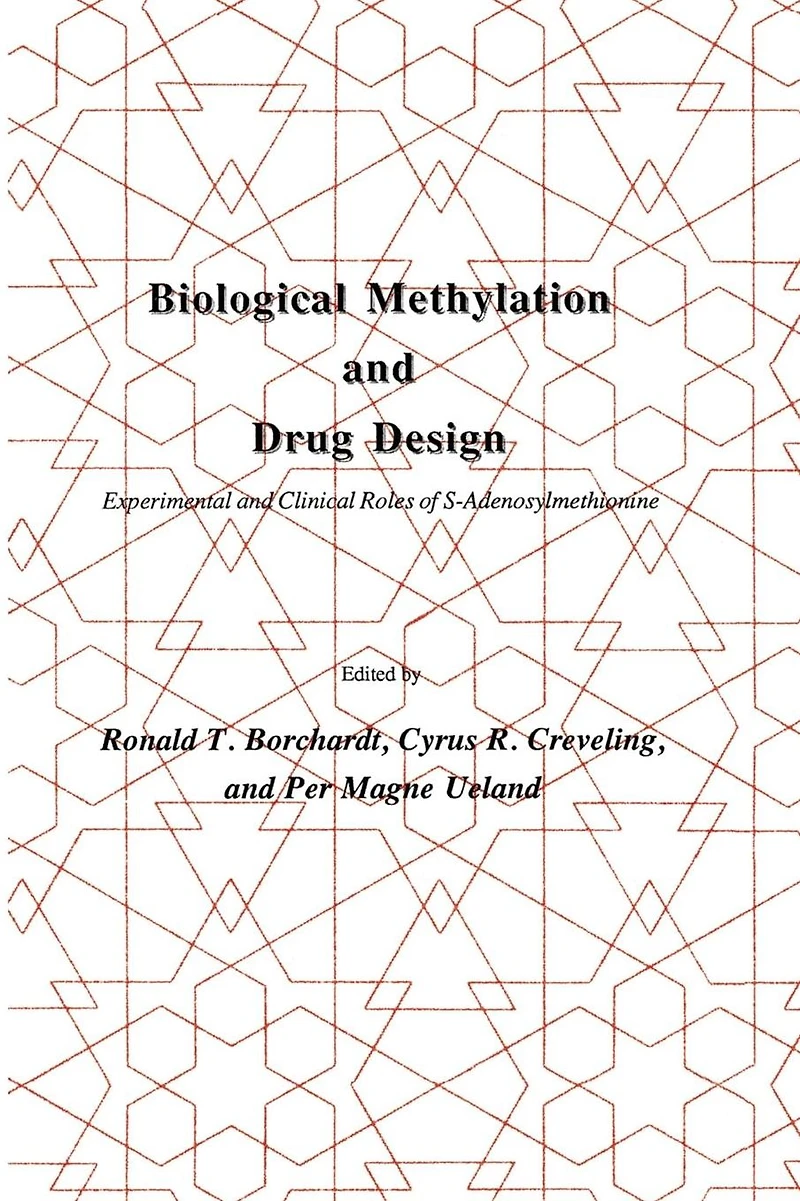 Biological Methylation and Drug Design: Experimental Clinical Role of S-Adenosylmethionine