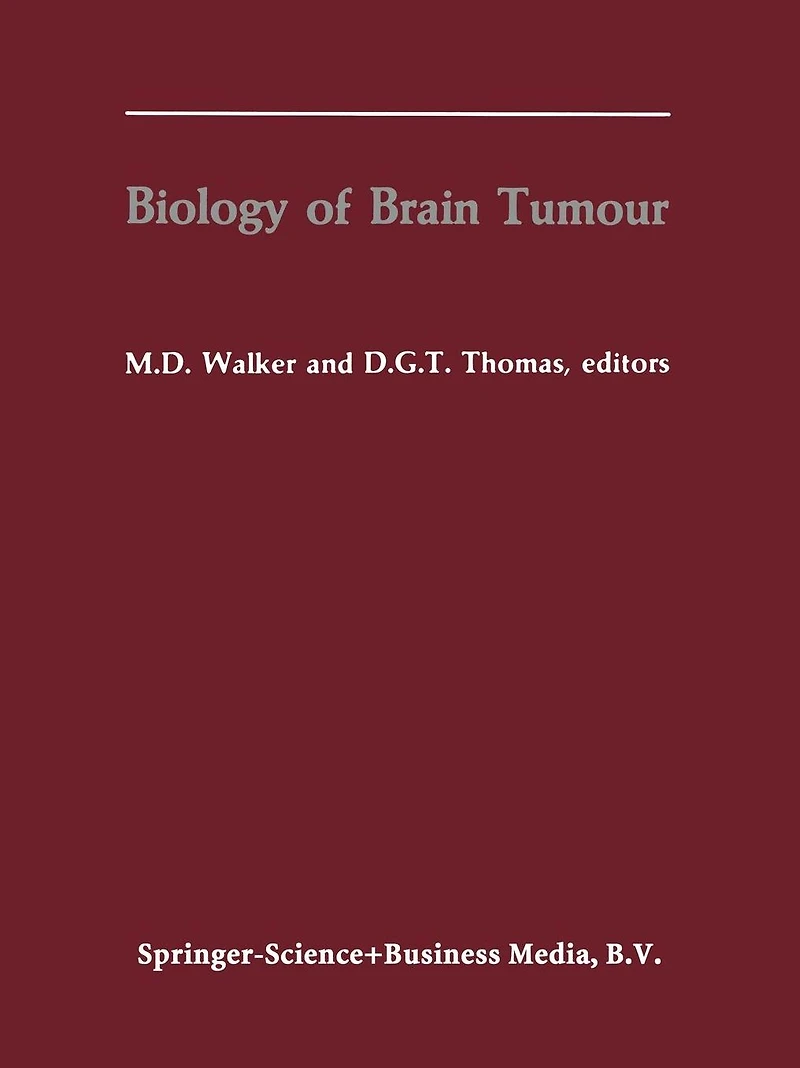 Biology of Brain Tumour: Proceedings the Second International Symposium on Tumour (London, October 24-26, 1984)