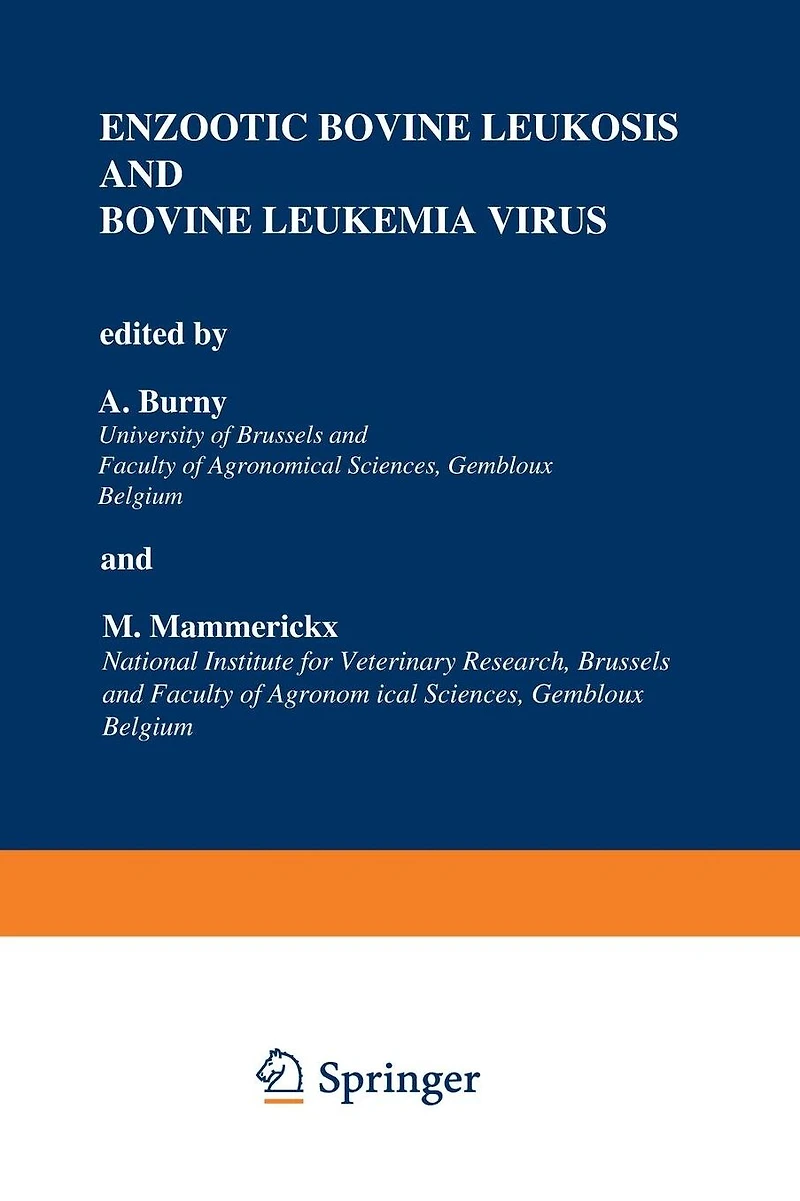 Enzootic Bovine Leukosis and Leukemia Virus