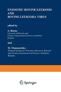 Enzootic Bovine Leukosis and Leukemia Virus