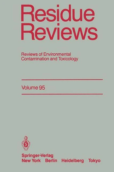 Residue Reviews: Reviews of Environmental Contamination and Toxicology