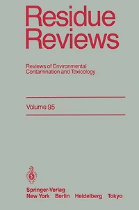 Residue Reviews: Reviews of Environmental Contamination and Toxicology