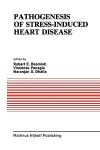 Pathogenesis of Stress-Induced Heart Disease: Proceedings the International Symposium on Stress and Disease, June 26-29, 1984, Winnipeg, Canada