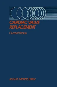 Cardiac Valve Replacement: Current Status