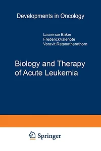 Biology and Therapy of Acute Leukemia: Proceedings the Seventeenth Annual Detroit Cancer Symposium Detroit, Michigan - April 12-13, 1984