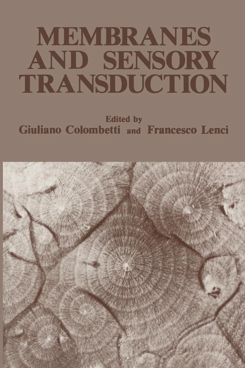 Membranes and Sensory Transduction