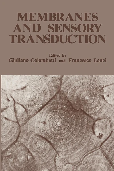 Membranes and Sensory Transduction