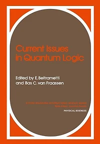 Current Issues in Quantum Logic