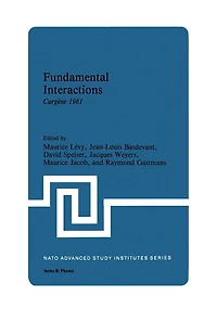 Fundamental Interactions: Cargèse 1981