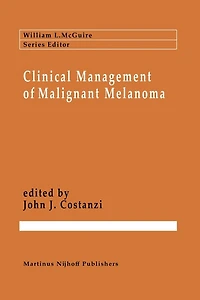 Clinical Management of Malignant Melanoma