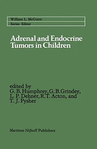 Adrenal and Endocrine Tumors Children: Cortical Carcinoma Multiple Neoplasia