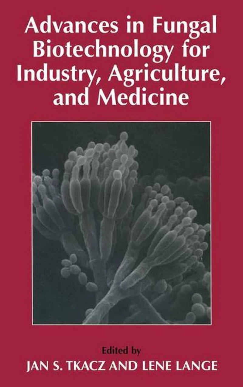 Advances Fungal Biotechnology for Industry, Agriculture, and Medicine
