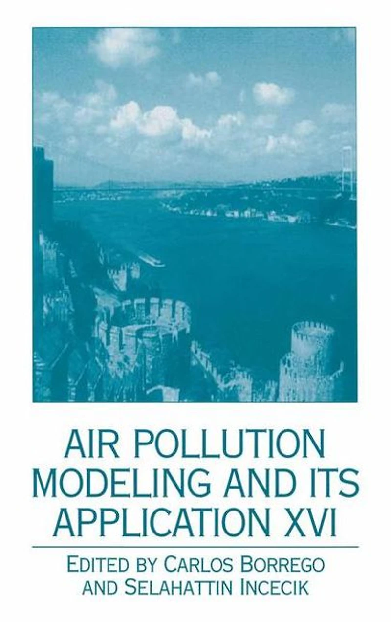 Air Pollution Modeling and its Application XVI