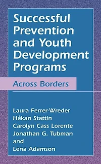 Successful Prevention and Youth Development Programs: Across Borders