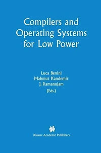 Compilers and Operating Systems for Low Power