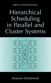 Hierarchical Scheduling Parallel and Cluster Systems