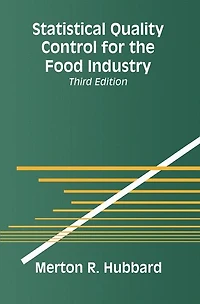 Statistical Quality Control for the Food Industry