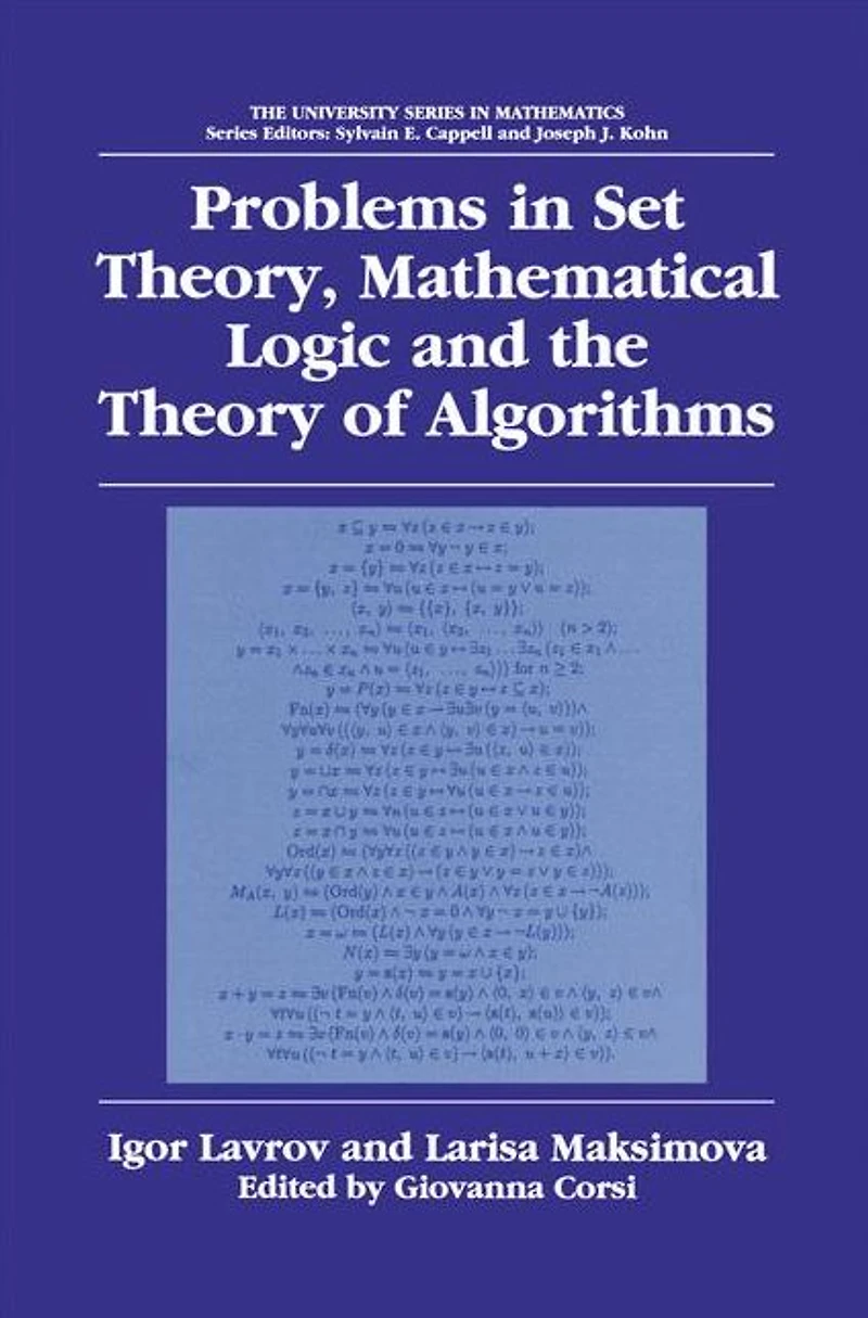 Problems Set Theory, Mathematical Logic and the Theory of Algorithms