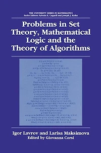 Problems Set Theory, Mathematical Logic and the Theory of Algorithms