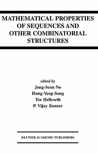 Mathematical Properties of Sequences and Other Combinatorial Structures