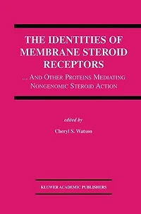 The Identities of Membrane Steroid Receptors: ...And Other Proteins Mediating Nongenomic Action