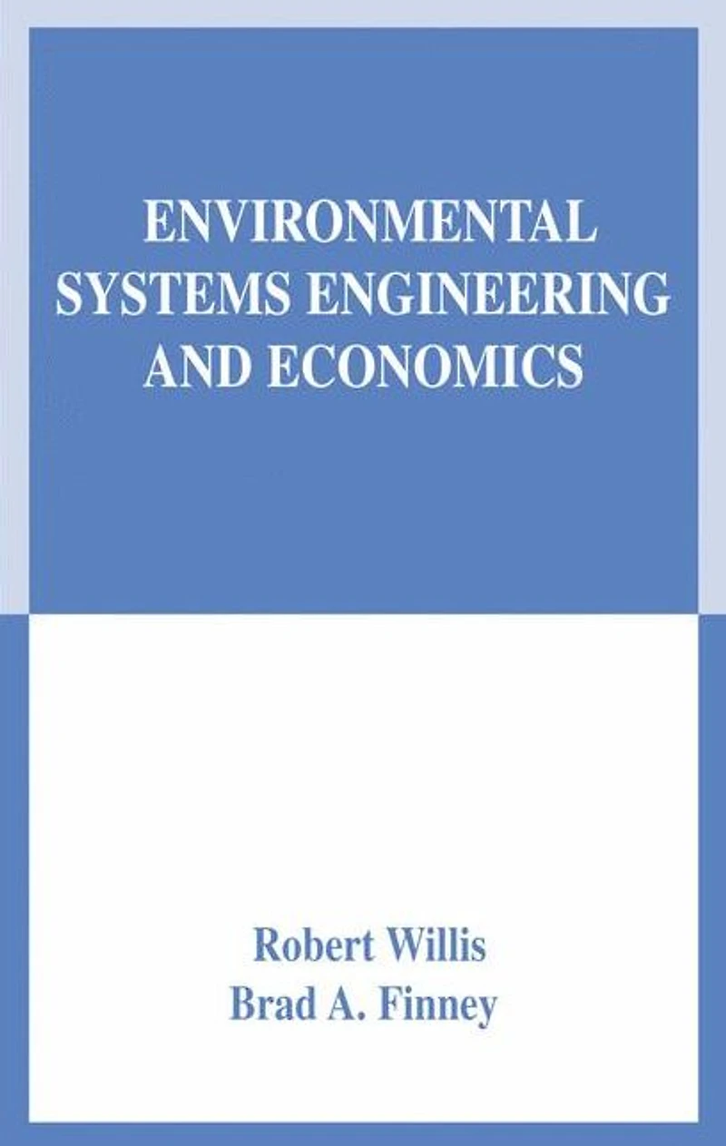 Environmental Systems Engineering and Economics