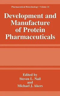 Development and Manufacture of Protein Pharmaceuticals