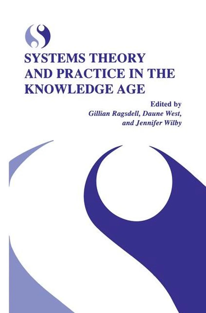 Systems Theory and Practice the Knowledge Age