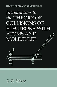 Introduction to the Theory of Collisions Electrons with Atoms and Molecules