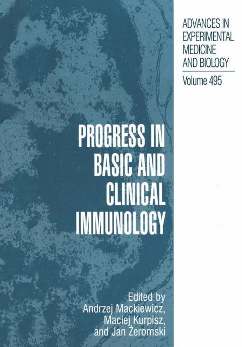 Progress Basic and Clinical Immunology