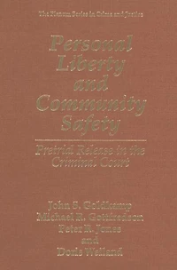 Personal Liberty and Community Safety: Pretrial Release the Criminal Court