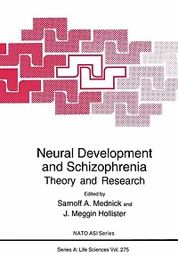 Neural Development and Schizophrenia: Theory Research