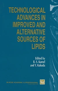Technological Advances in Improved and Alternative Sources of Lipids