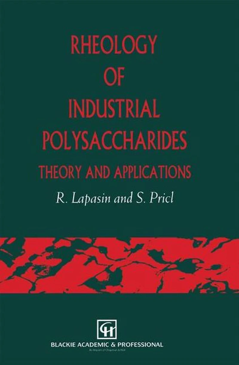 Rheology of Industrial Polysaccharides: Theory and Applications (CH)
